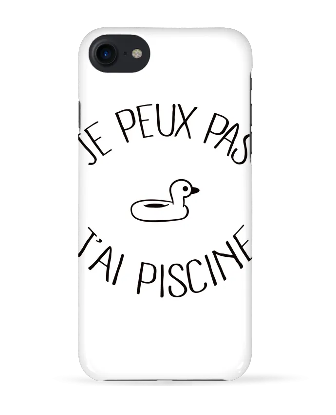 COQUE 3D Iphone 7 Je peux pas j'ai piscine de Freeyourshirt.com