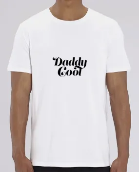 T-Shirt Daddy Cool par Nana